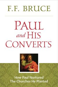 Paul and His Converts - F.F. Bruce