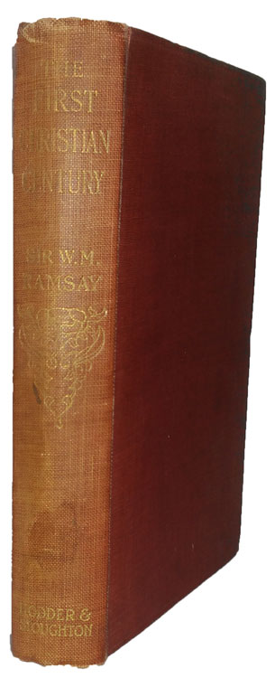 William M. Ramsay [1851-1939], The First Christian Century. Notes on Dr. Moffatt's Introduction to the Literature of the New Testament. 