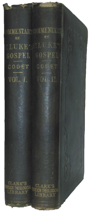 Frédéric Louis Godet [1812-1900], A Commentary on the Gospel of St. Luke, 2 Vols., 4th edn