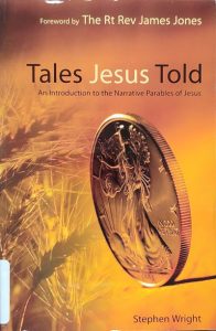 Stephen I. Wright, Tales Jesus Told
