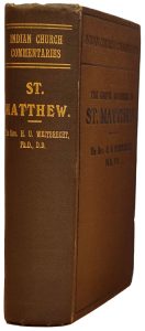 The Gospel According to St. Matthew. The Indian Church Commentaries Herbert Udny Weitbrecht [1851-1937]