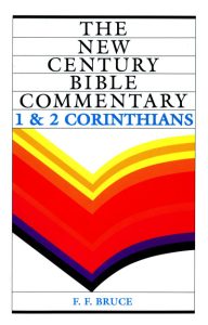 F.F. Bruce, 1 & 2 Corinthians, New Century Bible
