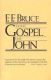 Bruce: The Gospel of John Introduction, Exposition and Notes
