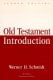 Schmidt: Old Testament Introduction