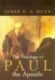 Dunn: The Theology of Paul the Apostle