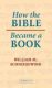 Schniedewind: How the Bible Became a Book: The Textualization of Ancient Israel