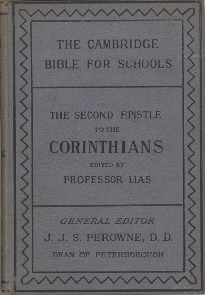 John James Lias [1834-1923], The Second Epistle to the Corinthians. The Cambridge Bible for Schools