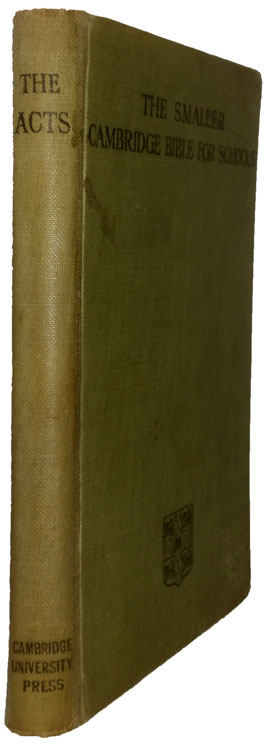 Henry Craven Ord Lancaster [1877-1947], The Acts of the Apostles with Introduction and Maps, revised 1910. The Smaller Cambridge Bible for Schools