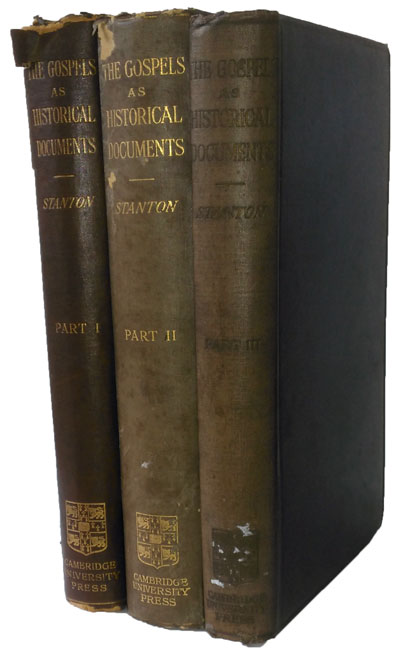 Vincent Henry Stanton [1846-1924], The Gospels as Historical Documents. 3 Vols.