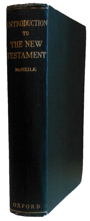 Alan Hugh McNeile [1871-1933], An Introduction to the Study of the New Testament