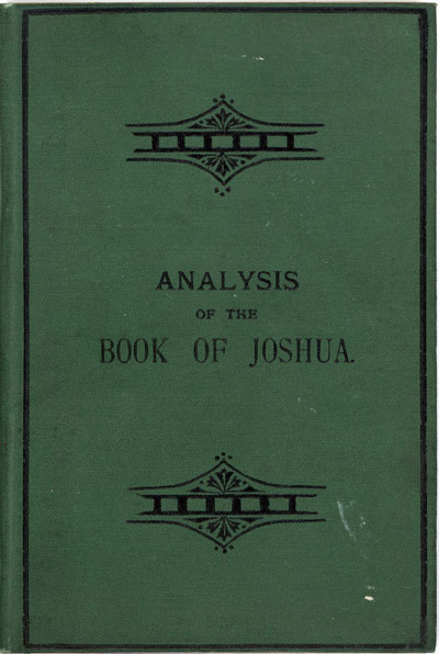 Thomas Boston Johnstone [1847-1902] & Lewis Hughes, Analysis of the Book of Joshua with Notes Critical, Historical, and Geographical also Maps and Examination Questions