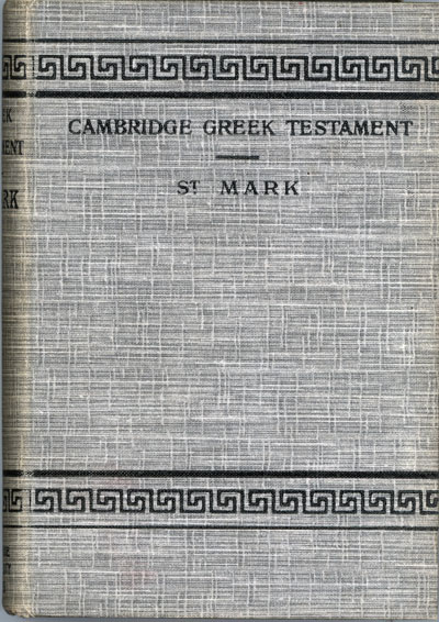 Alfred Plummer [1841-1926], The Gospel According to Mark. Cambridge Greek Testament