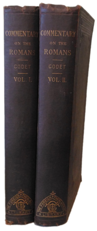 Frédé́ric Louis Godet [1812-1900], Commentary on St. Paul's Epistle to the Romans, 2 Vols.