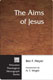 Ben F. Meyer, The Aims of Jesus