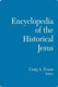 Craig A. Evans, The Routledge Encyclopedia of the Historical Jesus