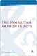 V.J. Samkutty, The Samaritan Mission in Acts