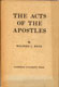 Wilfred Lawrence Knox [1886-1950], The Acts of the Apostles