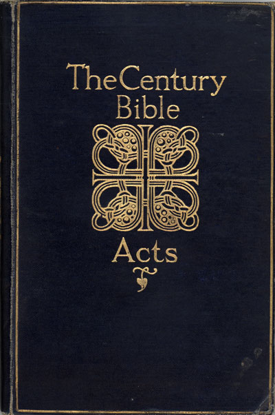 James Vernon Bartlet [1863-1940], The Acts. The Century Bible
