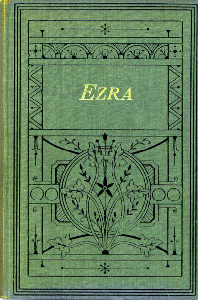 Edward Dennett [1831-1914], Ezra or Restoration from Babylon. An Exposition
