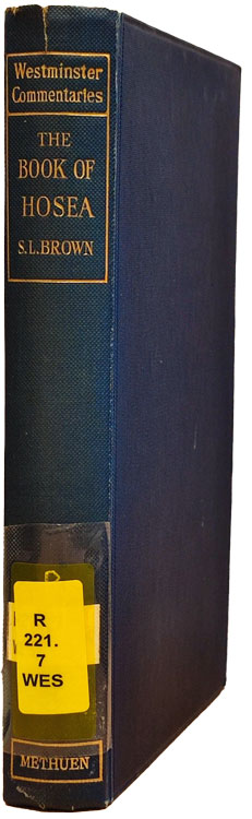 Sydney Lawrence Brown [1880-1947], The Book of Hosea with Introduction and Notes