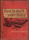 Mrs Stephen Menzies [Mary Jane Watson Menzies (1845-1917)], How to Mark Your Bible