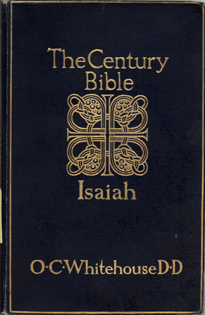 Owen Charles Whitehouse [1849-1916], Isaiah. 1–39. The Century Bible