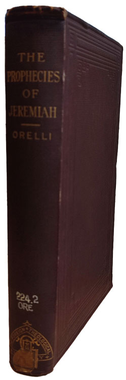 Conrad Von Orelli [1846-1912], The Prophecies of Jeremiah
