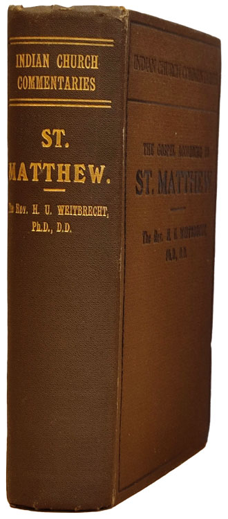 Herbert Udny Weitbrecht [1851-1937], The Gospel According to St.Matthew. The Indian Church Commentaries