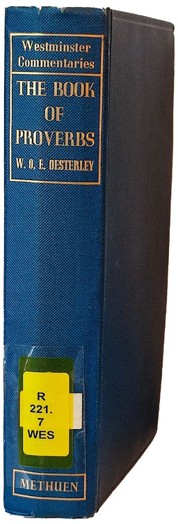 William Oscar Emil Oesterley [1866-1950], The Book of Proverbs with Introduction and Notes