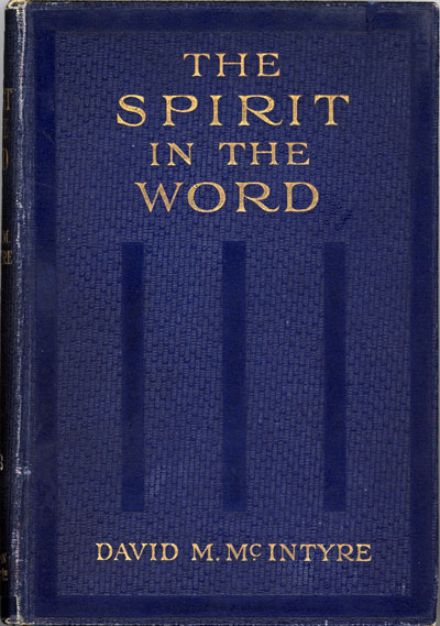 David Martin McIntyre [1859-1938], The Spirit in the Word