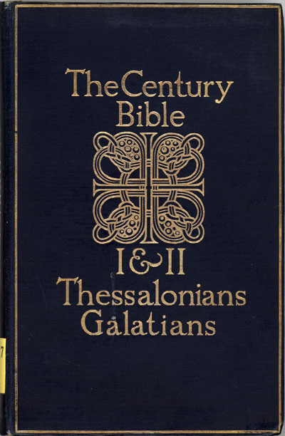 Walter Frederic Adeney [1849-1920], Thessalonians and Galatians. The Century Bible