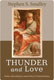 Stephen S. Smalley, Thunder and Love